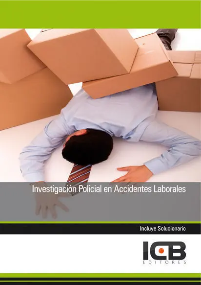 Investigación Policial en Accidentes Laborales