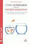 Cómo Superarte con el Estrés Positivo