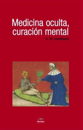 MEDICINA OCULTA, CURACION MENTAL