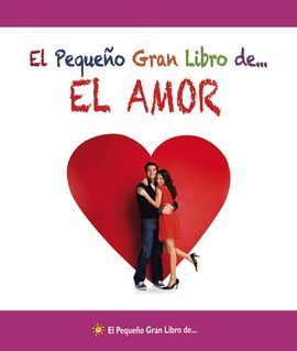EL PEQUEÑO GRAN LIBRO DE EL AMOR
