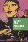 Los 80 Son nuestros
