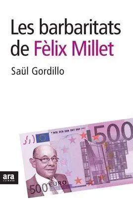 Les Barbaritats de Félix Millet