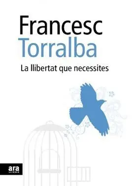 La Llibertat que Necesites