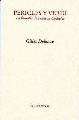 PERICLES Y VERDI. LA FILOSOFÍA DE FRANÇOIS CHATELET