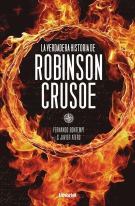 VERDADERA HISTORIA DE ROBINSON CRUSOE, LA