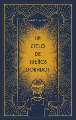 Un Cielo de Sueños Dorados