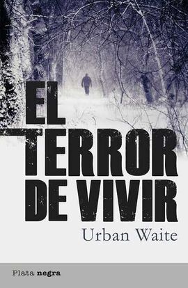 TERROR DE VIVIR,EL