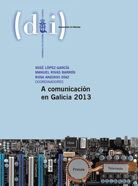 COMUNICACION EN GALICIA 2013, A