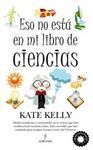 ESO NO ESTÁ EN MI LIBRO DE CIENCIAS