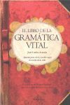 LIBRO DE LA GRAMATICA VITAL,EL