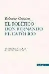 El Político Don Fernando el Católico