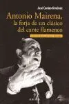 Antonio Mairena la Forja de un Clasico