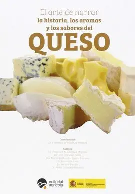 El Arte de Narrar la Historia, los Aromas y los Sabores del Queso