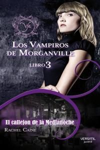LOS VAMPIROS DE MORGANVILLE 3: EL CALLEJON DE LA M