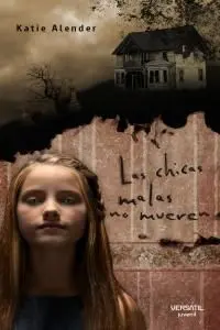 Las Chicas Malas no Mueren