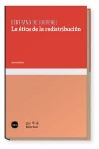 LA ÉTICA DE LA REDISTRIBUCIÓN