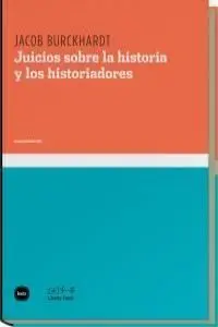 Juicio Sobre la Historia y los Historiadores