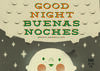 BUENAS NOCHES/GOOD NIGHT