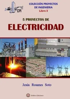 Cinco Proyectos de Electricidad