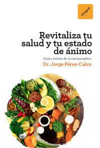 Revitaliza tu Salud y tu Estado de Animo