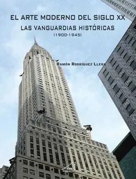 Triunfo y Extensión del Arte Moderno en el Siglo Xx
