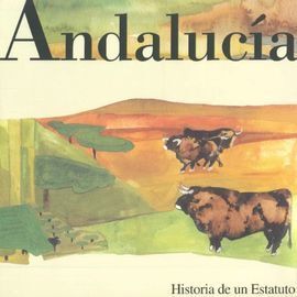 ANDALUCIA, HISTORIA DE UN ESTATUTO