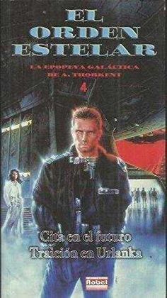 ORDEN ESTELAR 4. CITA EN EL FUTURO / TRAICIÓN EN URLANKA