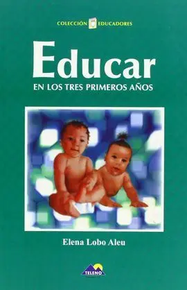 Educar en los Primeros Tres Años