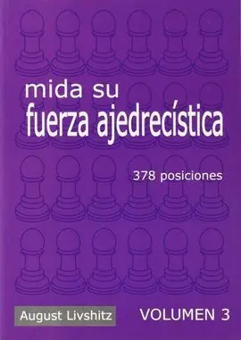 Mida Su Fuerza Ajedrecistica Vol. Iii
