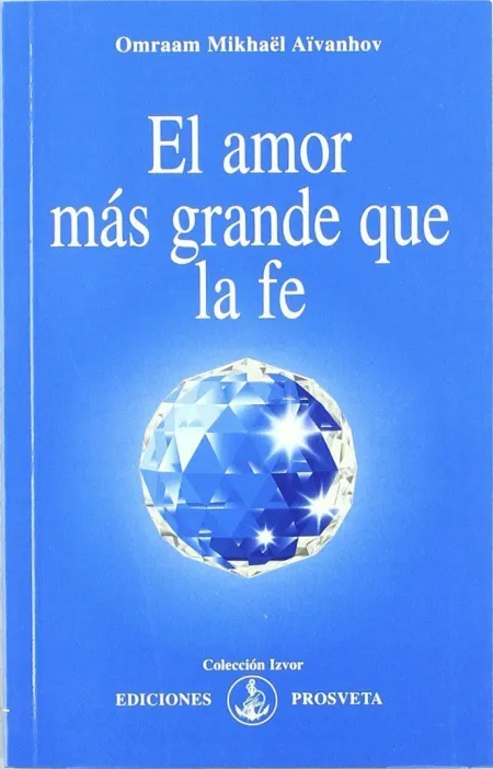 El Amor Más Grande que la Fe