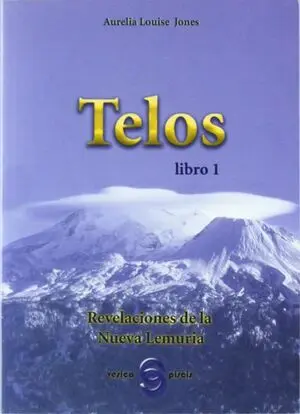 Telos : Revelaciones de nuestra Familia Lenuriana