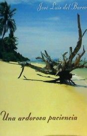 UNA ARDOROSA PACIENCIA