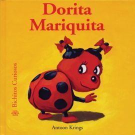 DORITA MARIQUITA. BICHITOS  CURIOSOS