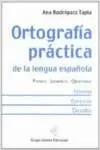 Ortografia Practica de la Lengua Española