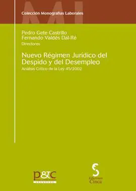 Nuevo Régimen Jurídico del Despido y del Desempleo