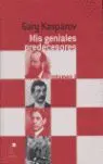 Mis Geniales Predecesores I