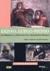 Existo, Luego Pienso