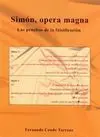 Simón, Opera Magna