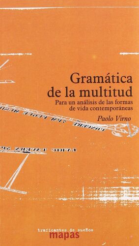 GRAMÁTICA DE LA MULTITUD: POR UN ANÁLISIS DE LAS FORMAS DE VIDA CONTEM