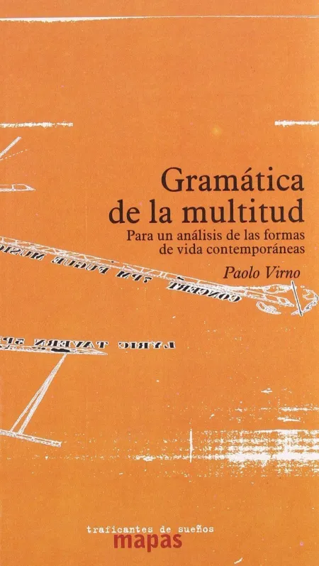 Gramática de la Multitud: por un Análisis de las Formas de Vida Contem