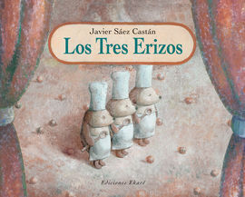 LOS TRES ERIZOS (TAPA DURA)