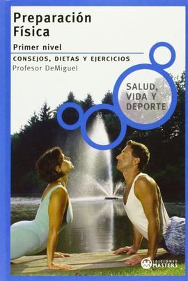 PREPARACIÓN FÍSICA . PRIMER NIVEL