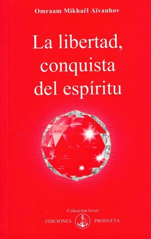 LA LIBERTAD CONQUISTA DEL ESPÍRITU