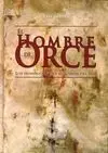 El Hombre de Orce : los Homínidos que Llegaron del Sur