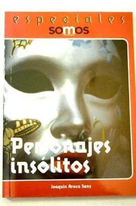 PERSONAJES INSOLITOS