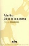 PALESTINA. EL HILO DE LA MEMORIA