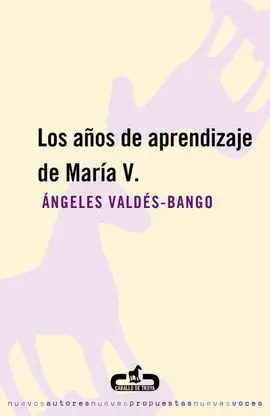 Los Años de Aprendizaje de María V.