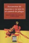 Feromonas de Insectos y Su Uso en el Control de Plagas