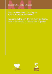LA MOVILIDAD EN LA FUNCIÓN PÚBLICA: ENTRE LA ESTABILIDAD Y LA EFICACIA EN LA GESTIÓN