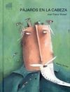 PÁJAROS EN LA CABEZA